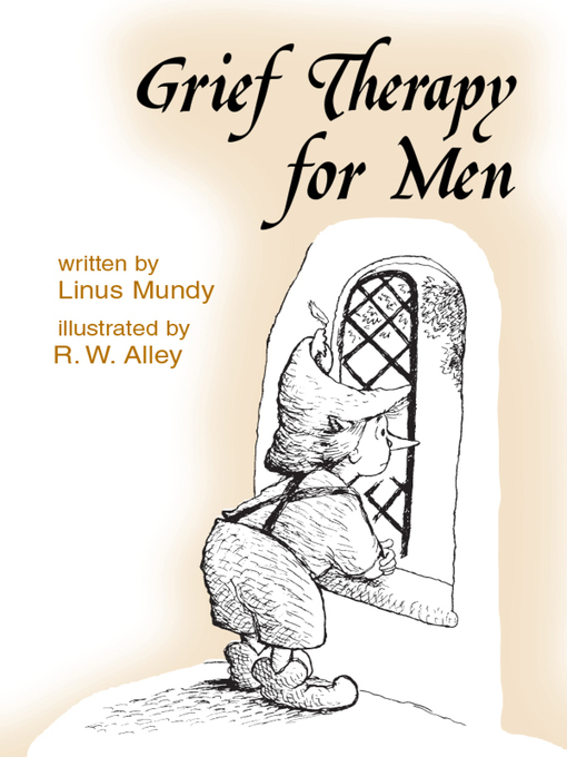 Title details for Grief Therapy for Men by R. W. Alley - Available